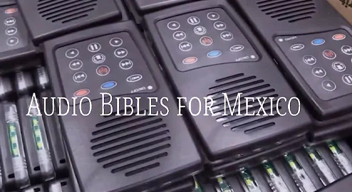Audio Bibles for Mexico