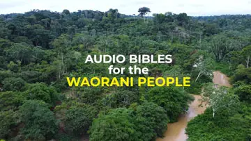 Audio Bibles for the Waorani People